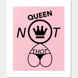 Queen Not THOT Posters and Art